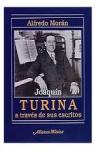 Joaquin Turina a traves de sus escritos, tome 1 par Moran