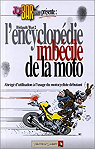 Joe Bar team : L' Encyclopédie imbécile de la moto par Bidault