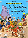 Johan et Pirlouit, tome 15 : Les Troubadours de Roc--Pic par Maury