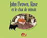 John Brown, Rose et le chat de minuit par Wagner