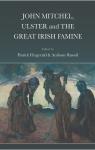John Mitchel, Ulster and the Great Irish Famine par Fitzgerald