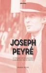 Joseph Peyré Le Béarn pour racines, l'horizon pour destin par Peyré