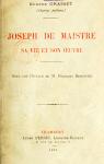 Joseph de Maistre, sa vie et son oeuvre par Grasset
