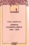 Journal d'Extrme-Orient : 1940-1945 (Chroniques) par Esmrian