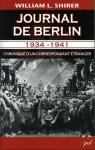 Journal de Berlin , 1934-1941. Chronique d'un correspondant tranger par Shirer