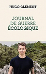 Journal de guerre écologique par Clément