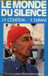 Journal de voyage du commandant Cousteau, tome 1 : Le monde du silence par Cousteau
