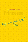 Journal d'une princesse : Le roman d'une princesse par Cabot