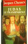 Judas, le transparent par Chessex