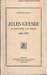 Jules Guesde, le socialisme fait homme (1845-1922) par Compre-Morel