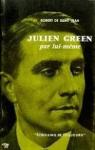 Julien green par lui-mme in-8 br. 189 pp. par Saint Jean