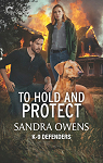 K-9 Defenders, tome 3 : To Hold and Protect par 