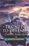 K-9 Mountain Guardians, tome 1 : Trained to Defend par Barritt