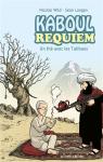 Kaboul Requiem : Un thé avec les Talibans par Wild