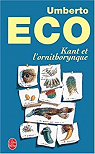 Kant et l'Ornithorynque par Eco