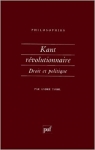 Kant rvolutionnaire : droit et politique par Tosel
