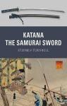 Katana The Samurai Sword par Turnbull