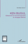 Ken Bugul : Glissement et fonctionnements du langage littraire par 