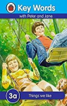 Key Words with Peter and Jane : Things we like par Ladybird