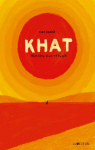 Khat : Journal d'un réfugié par 