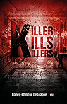 Killer kills killers par Desgagné