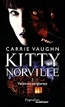 Kitty Norville, tome 3 : Vacances sanglantes par Vaughn