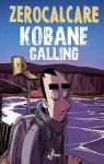 Kobane Calling par Zerocalcare