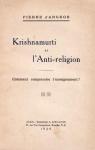 Krishnamurti et l'anti-religion par Angkor
