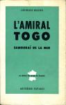 L Amiral Togo Samourai De La Mer par Blond