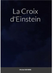 LA CROIX D'EINSTEIN par 