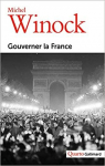 Gouverner la France par Winock