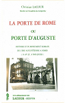 LA PORTE DE ROME OU PORTE D'AUGUSTE par Lacour