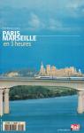 La vie du Rail - Hors série : Paris, Marseille 3 heures par La vie du rail