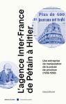 L'agence Inter-France, de Ptain  Hitler par Bonet