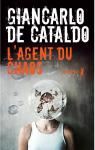 L'Agent du chaos par De Cataldo