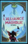 Le Maléfice, tome 2 : L'Alliance magique par McNish