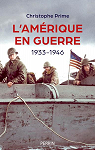 L'Amrique en guerre : 1933-1946 par Prime