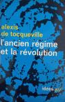 L'Ancien régime et la Révolution par Tocqueville