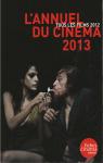 L'Annuel du Cinma 2013 Tous les Films 2012 par Marcad