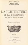 L'Architecture et la la dcoration de l'ge de pierre  nos jours, tome 2 par Laffille