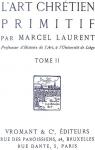 L'art chrtien primitif, tome 2 par Laurent (II)