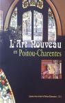 L'Art Nouveau en Poitou-Charente par Palologue