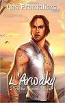 L'Arwaky, tome 2 : Devenir Kawak par Lili MJ
