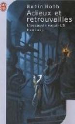 L'Assassin royal, tome 13 : Adieux et retrouvailles par Hobb
