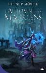 L'Automne des Magiciens, tome 1 : La Fugitive par Mérelle