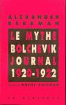 Le mythe bolchevik - Journal 1920-1922 par Berkman