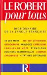 LE ROBERT POUR TOUS . DICTIONNAIRE DE LA LANGUE FRANCAISE par Le Robert