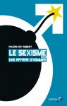 Le sexisme, une affaire d'hommes par Rey-Robert