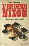L'énigme Nixon. Comment en est-on arrivé là ? par Sauvage