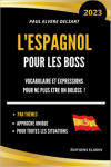 L'Espagnol pour les boss par Delsart